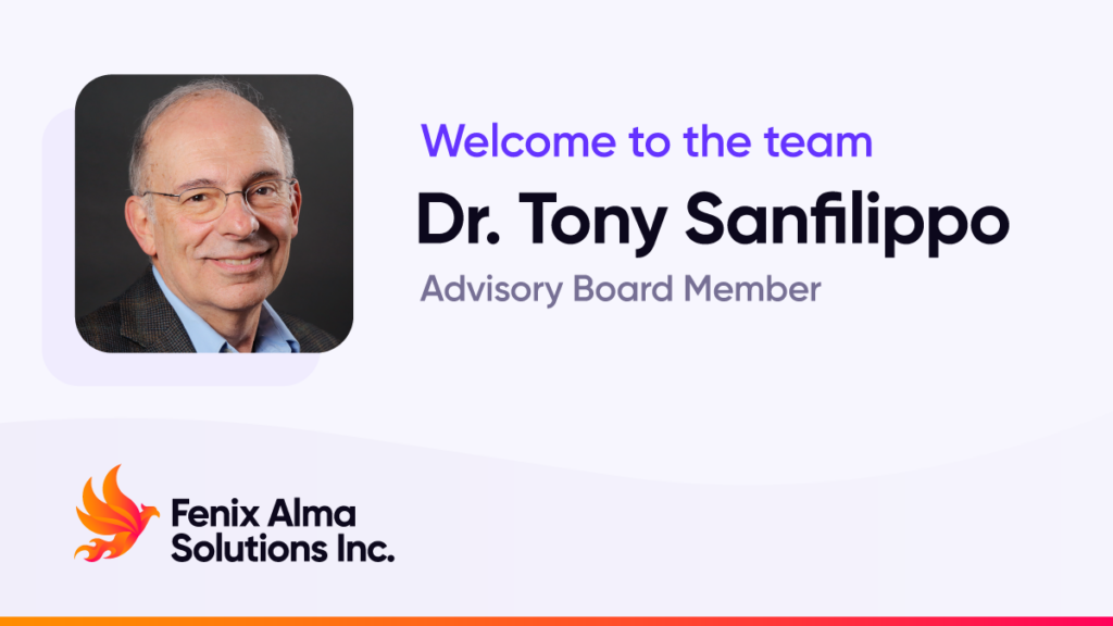 Graphic welcoming Dr. Tony Sanfilippo to the Fenix Alma Solutions Inc. Advisory Board